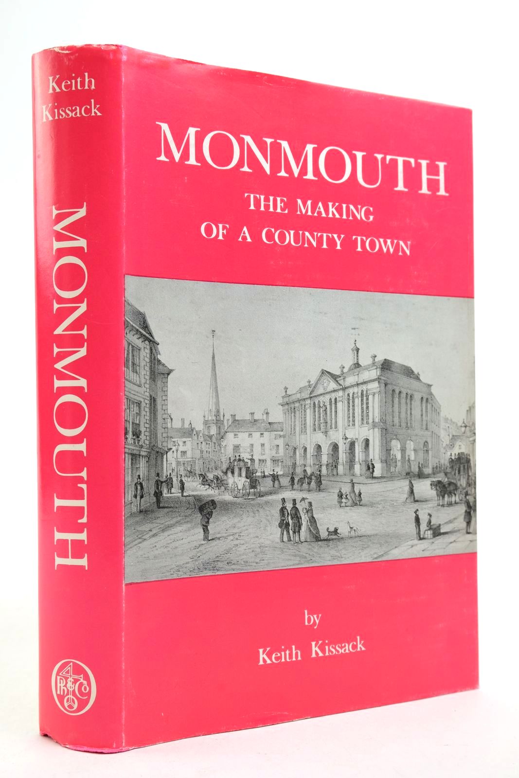 Photo of MONMOUTH THE MAKING OF A COUNTY TOWN written by Kissack, Keith published by Phillimore (STOCK CODE: 2140668)  for sale by Stella & Rose's Books