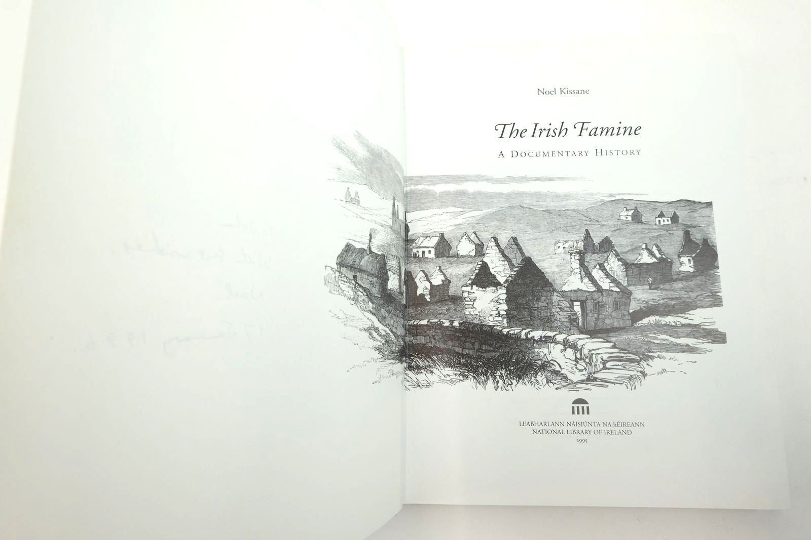 Photo of THE IRISH FAMINE: A DOCUMENTARY HISTORY written by Kissane, Noel published by National Library Of Ireland (STOCK CODE: 2140677)  for sale by Stella & Rose's Books