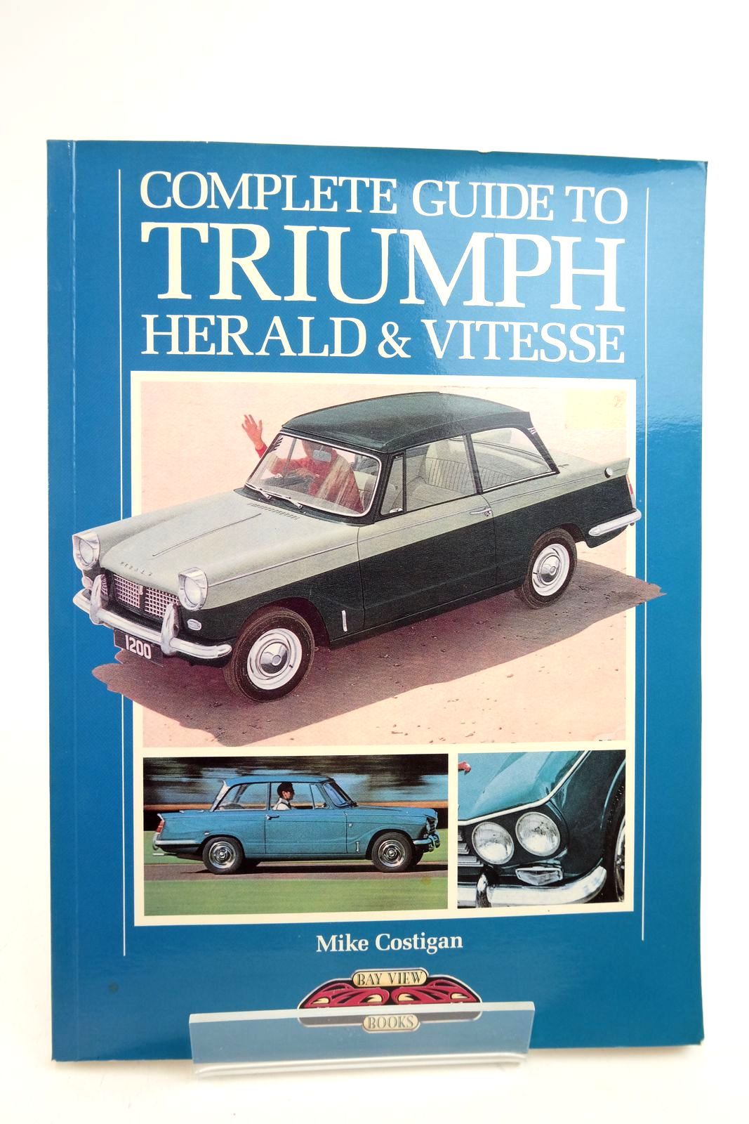 Photo of COMPLETE GUIDE TO TRIUMPH HERALD & VITESSE written by Costigan, Mike published by Bay View Books (STOCK CODE: 2140725)  for sale by Stella & Rose's Books