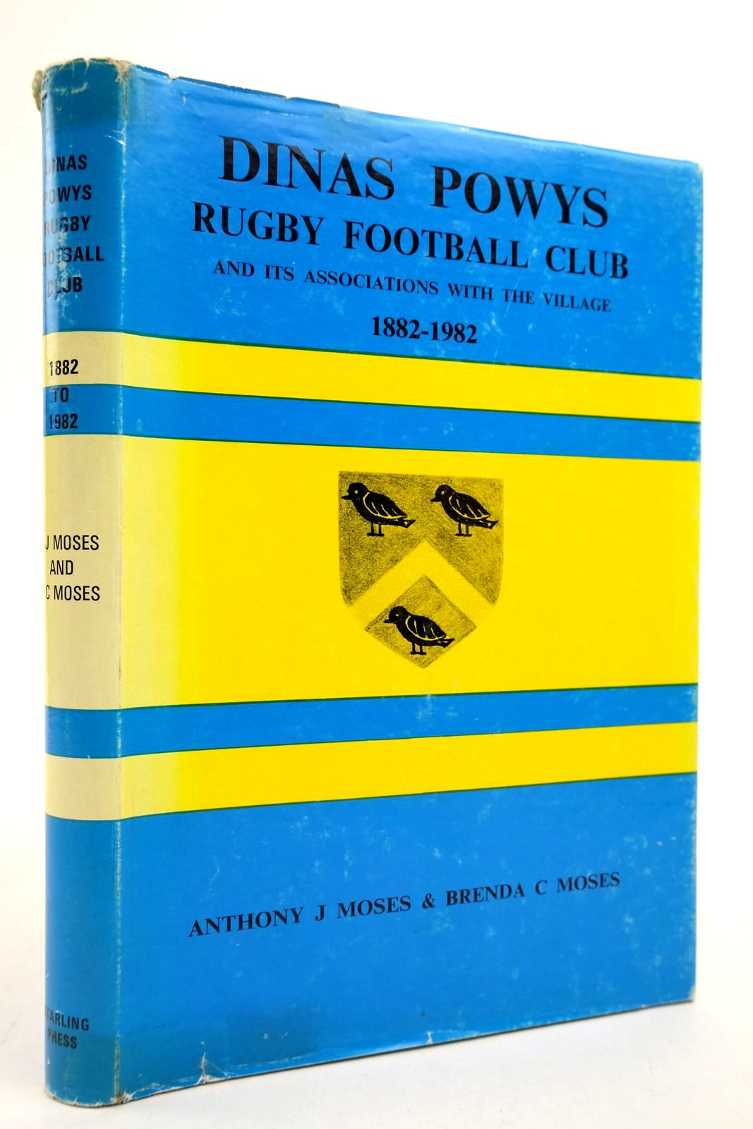 Photo of A HISTORY OF DINAS POWYS RUGBY FOOTBALL CLUB written by Moses, Anthony J. Moses, Brenda C. published by The Starling Press (STOCK CODE: 2140759)  for sale by Stella & Rose's Books