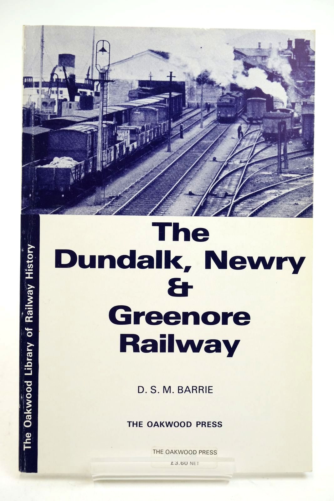 Photo of THE DUNDALK, NEWRY &amp; GREENORE RAILWAY written by Barrie, D.S.M. published by The Oakwood Press (STOCK CODE: 2140800)  for sale by Stella & Rose's Books