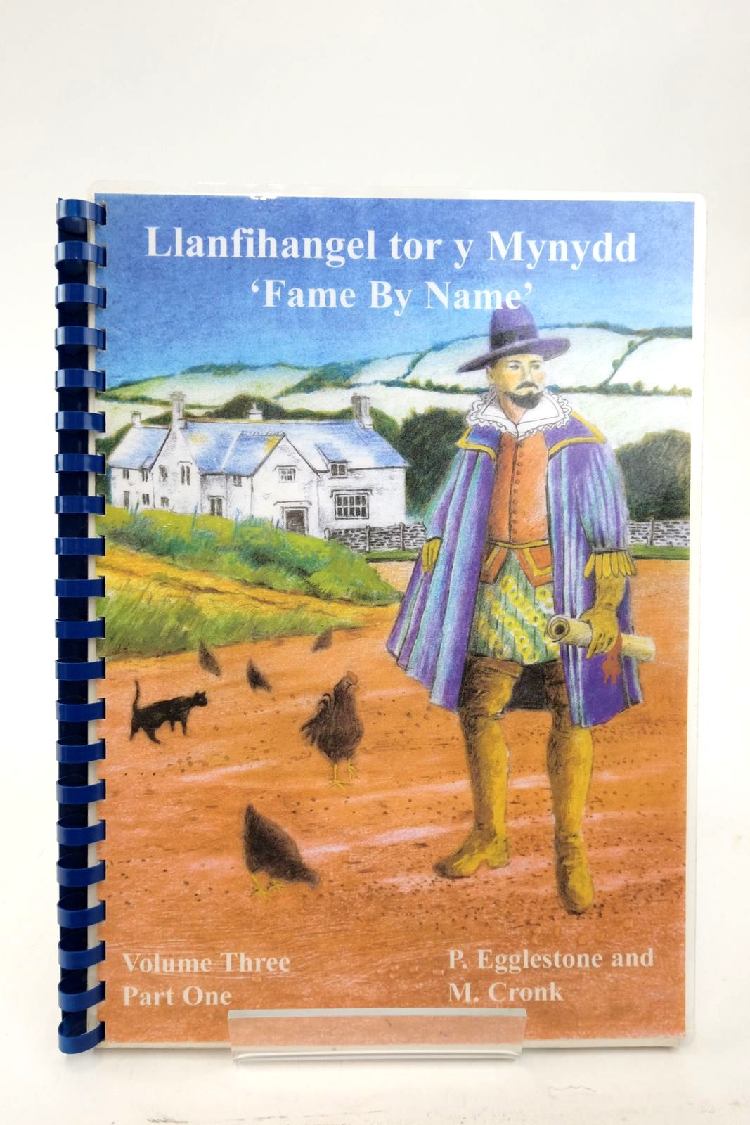 Photo of LLANFIHANGEL TOR Y MYNYDD - VOLUME THREE PART ONE  - FAME BY NAME written by Eggleston, Pat
Cronk, Mark published by The Village News (STOCK CODE: 2140829)  for sale by Stella & Rose's Books