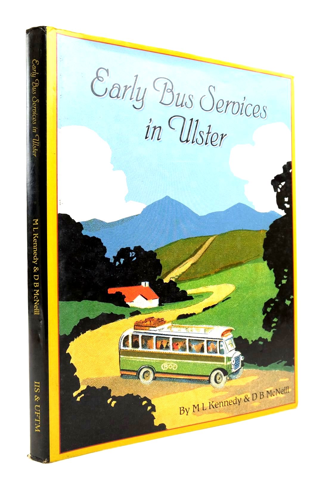 Photo of EARLY BUS SERVICES IN ULSTER written by Kennedy, M.L. McNeill, D.B. published by Institute Of Irish Studies (STOCK CODE: 2140877)  for sale by Stella & Rose's Books