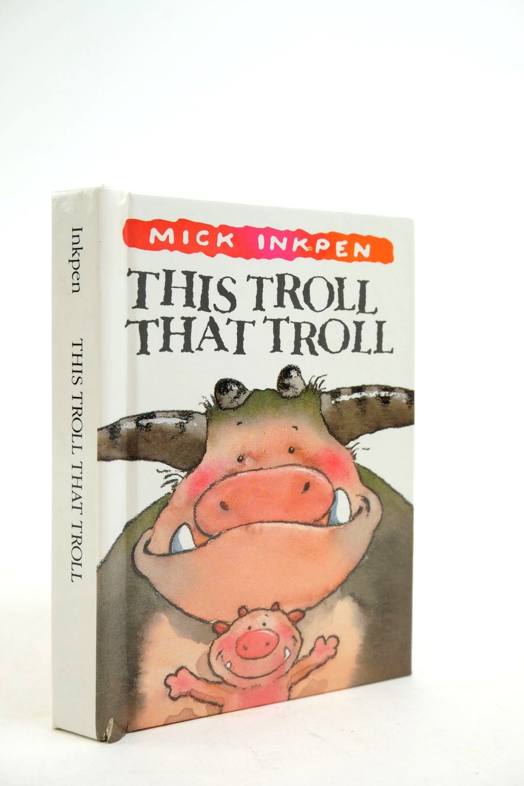 Photo of THIS TROLL THAT TROLL written by Inkpen, Mick illustrated by Inkpen, Mick published by BCA (STOCK CODE: 2140907)  for sale by Stella & Rose's Books