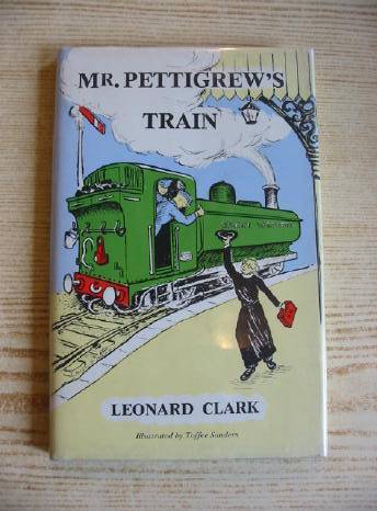 Photo of MR. PETTIGREW'S TRAIN written by Clark, Leonard illustrated by Sanders, Toffee published by Thornhill Press (STOCK CODE: 318630)  for sale by Stella & Rose's Books