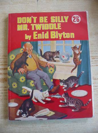 Photo of DON'T BE SILLY, MR. TWIDDLE! written by Blyton, Enid illustrated by McGavin, Hilda published by George Newnes Limited (STOCK CODE: 322228)  for sale by Stella & Rose's Books