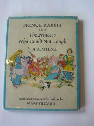 Photo of PRINCE RABBIT AND THE PRINCESS WHO COULD NOT LAUGH written by Milne, A.A. illustrated by Shepard, Mary published by Edmund Ward (STOCK CODE: 325571)  for sale by Stella & Rose's Books