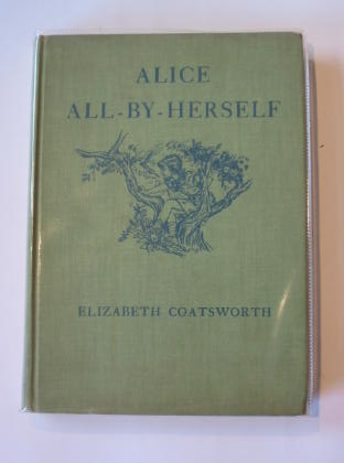 Photo of ALICE ALL-BY-HERSELF written by Coatsworth, Elizabeth illustrated by Angeli, Marguerite De published by The Macmillan Co. (STOCK CODE: 326100)  for sale by Stella & Rose's Books