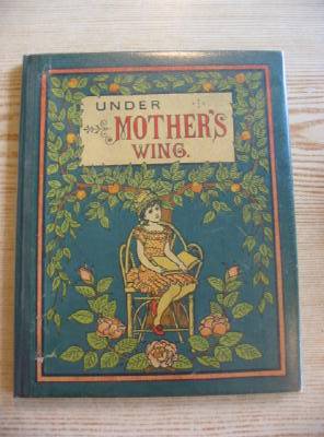Photo of UNDER MOTHER'S WING written by Clifford, Lucy illustrated by J.K.,  published by Wells Gardner, Darton &amp; Co. (STOCK CODE: 330517)  for sale by Stella & Rose's Books