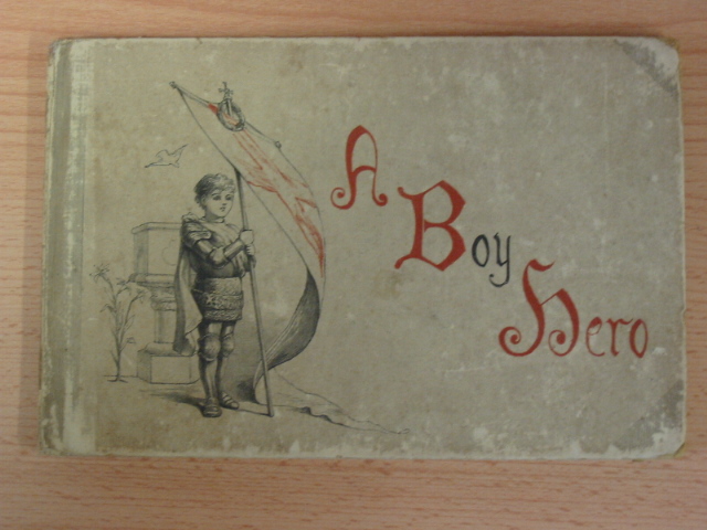 Photo of A BOY HERO written by W.W.B.,  illustrated by Miles, H.J.A. published by Wells Gardner, Darton &amp; Co. (STOCK CODE: 381146)  for sale by Stella & Rose's Books