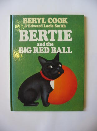 Photo of BERTIE AND THE BIG RED BALL written by Lucie-Smith, Edward illustrated by Cook, Beryl published by John Murray, Gallery Five (STOCK CODE: 381285)  for sale by Stella & Rose's Books