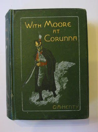 Photo of WITH MOORE AT CORUNNA written by Henty, G.A. illustrated by Paget, Wal published by Blackie &amp; Son Ltd. (STOCK CODE: 381320)  for sale by Stella & Rose's Books