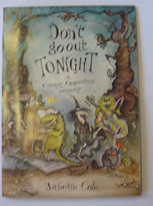 Photo of DON'T GO OUT TONIGHT written by Cole, Babette illustrated by Cole, Babette published by Hamish Hamilton (STOCK CODE: 383877)  for sale by Stella & Rose's Books