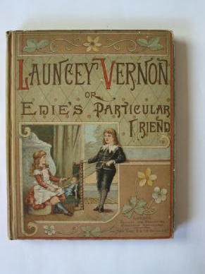 Photo of LAUNCEY VERNON or EDIE'S PARTICULAR FRIEND published by Society for Promoting Christian Knowledge (STOCK CODE: 385380)  for sale by Stella & Rose's Books