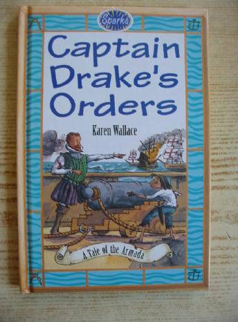 Photo of CAPTAIN DRAKE'S ORDERS written by Wallace, Karen illustrated by Remphry, Martin published by Franklin Watts (STOCK CODE: 403191)  for sale by Stella & Rose's Books