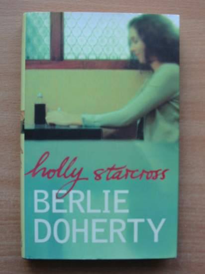 Photo of HOLLY STARCROSS written by Doherty, Berlie published by Hamish Hamilton (STOCK CODE: 425323)  for sale by Stella & Rose's Books