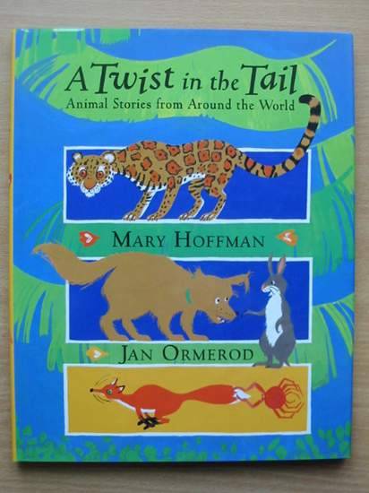 Photo of A TWIST IN THE TAIL written by Hoffman, Mary illustrated by Ormerod, Jan published by Frances Lincoln (STOCK CODE: 425496)  for sale by Stella & Rose's Books