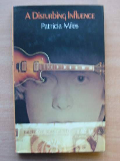 Photo of A DISTURBING INFLUENCE written by Miles, Patricia published by Hamish Hamilton (STOCK CODE: 426394)  for sale by Stella & Rose's Books