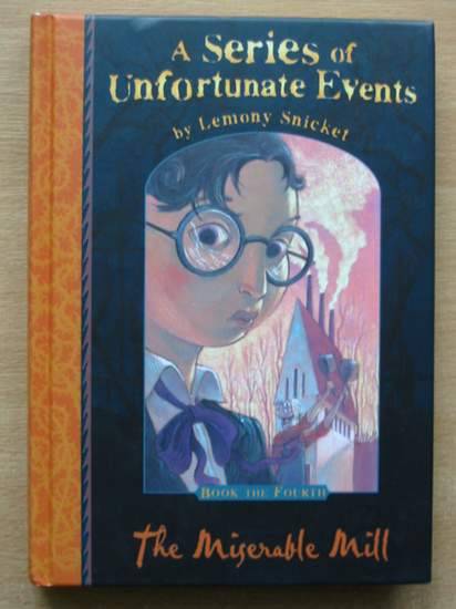 Photo of A SERIES OF UNFORTUNATE EVENTS: THE MISERABLE MILL written by Snicket, Lemony illustrated by Helquist, Brett published by Egmont Books Ltd. (STOCK CODE: 426473)  for sale by Stella & Rose's Books