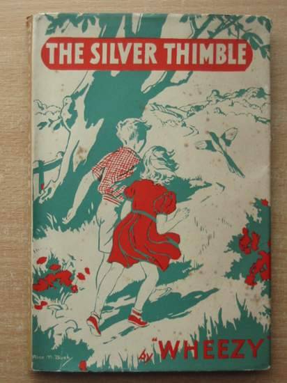 Photo of THE SILVER THIMBLE written by Wheezy,  illustrated by Bush, Alice published by Evans Brothers Limited (STOCK CODE: 429820)  for sale by Stella & Rose's Books