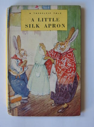 Photo of A LITTLE SILK APRON written by Richards, Dorothy illustrated by Aris, Ernest A. published by Wills & Hepworth Ltd. (STOCK CODE: 432035)  for sale by Stella & Rose's Books