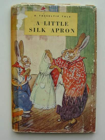 Photo of A LITTLE SILK APRON written by Richards, Dorothy illustrated by Aris, Ernest A. published by Wills &amp; Hepworth Ltd. (STOCK CODE: 435131)  for sale by Stella & Rose's Books