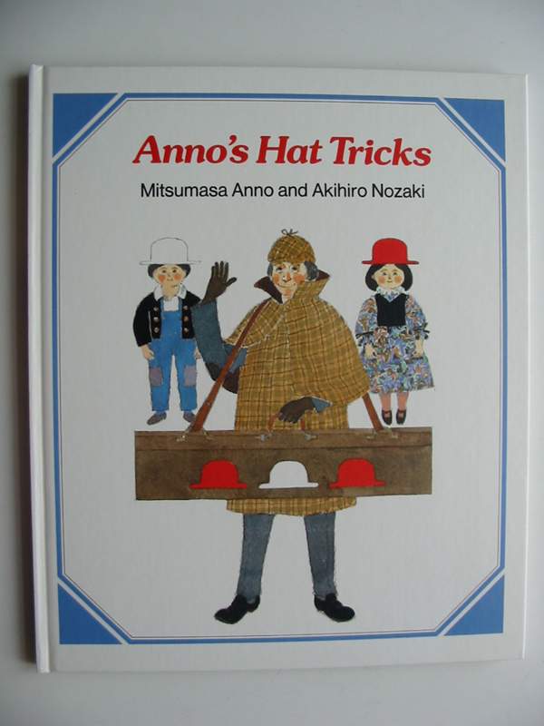 Photo of ANNO'S HAT TRICKS written by Anno, Mitsumasa illustrated by Nozaki, Akihiro published by The Bodley Head (STOCK CODE: 446780)  for sale by Stella & Rose's Books