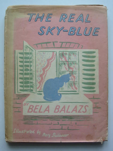 Photo of THE REAL SKY-BLUE written by Balazs, Bela illustrated by Shillabeer, Mary published by John Lane The Bodley Head (STOCK CODE: 448859)  for sale by Stella & Rose's Books
