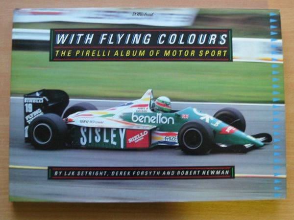 Photo of WITH FLYING COLOURS written by Setright, L.J.K. Forsyth, Derek Newman, Robert published by Century Benham (STOCK CODE: 485754)  for sale by Stella & Rose's Books