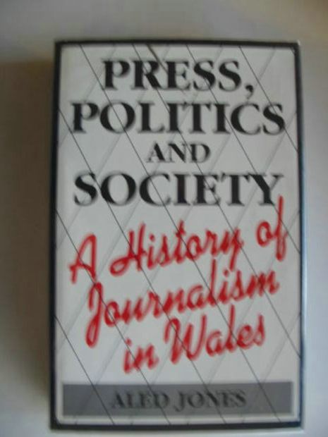 Photo of PRESS, POLITICS AND SOCIETY written by Jones, Aled Gruffydd published by University of Wales (STOCK CODE: 555184)  for sale by Stella & Rose's Books