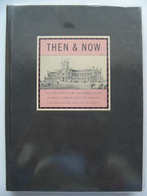 Photo of THEN & NOW written by Pearce, Tim published by The Cheltonian Society (STOCK CODE: 555503)  for sale by Stella & Rose's Books