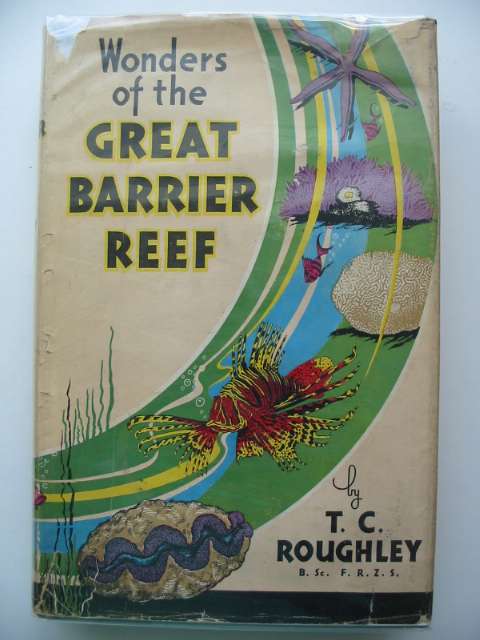Photo of WONDERS OF THE GREAT BARRIER REEF written by Roughley, T.C. published by Angus & Robertson (STOCK CODE: 556196)  for sale by Stella & Rose's Books