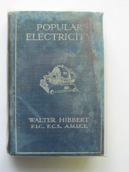 Photo of POPULAR ELECTRICITY written by Hibbert, Walter published by Cassell &amp; Company Limited (STOCK CODE: 556752)  for sale by Stella & Rose's Books