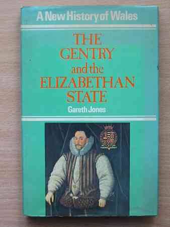 Photo of THE GENTRY AND THE ELIZABETHAN STATE written by Jones, Gareth published by Christopher Davies (STOCK CODE: 564103)  for sale by Stella & Rose's Books