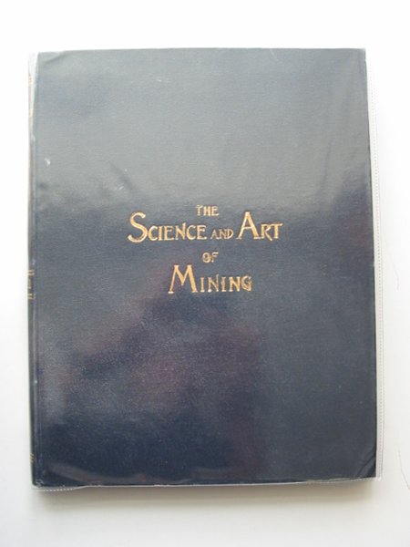 Photo of THE SCIENCE AND ART OF MINING VOL LXI published by Thos. Wall &amp; Sons Ltd. (STOCK CODE: 566244)  for sale by Stella & Rose's Books