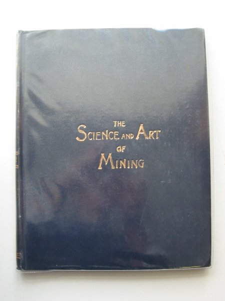 Photo of THE SCIENCE AND ART OF MINING VOL LXII published by Thos. Wall &amp; Sons Ltd. (STOCK CODE: 566245)  for sale by Stella & Rose's Books