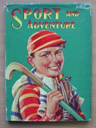 Photo of SPORT AND ADVENTURE written by Gee, Jack et al,  published by Birn Brothers Ltd. (STOCK CODE: 569224)  for sale by Stella & Rose's Books