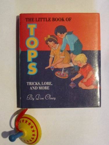 Photo of THE LITTLE BOOK OF TOPS written by Olney, Don illustrated by Marks, Laurie published by Running Press (STOCK CODE: 569422)  for sale by Stella & Rose's Books