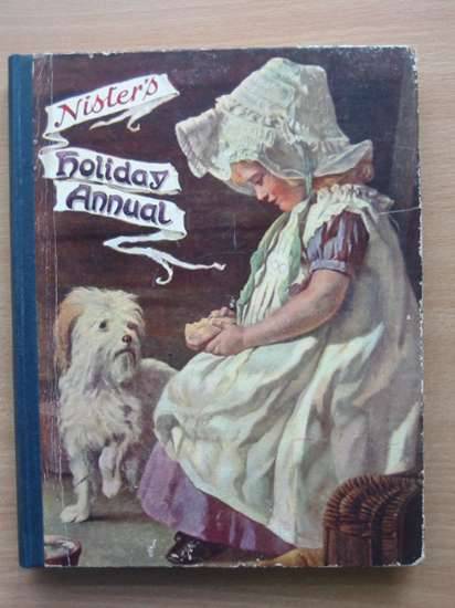 Photo of NISTER'S HOLIDAY ANNUAL 28TH YEAR written by Playne, Alfred C. et al,  illustrated by Petherick, Rosa C. et al.,  published by Ernest Nister (STOCK CODE: 571202)  for sale by Stella & Rose's Books