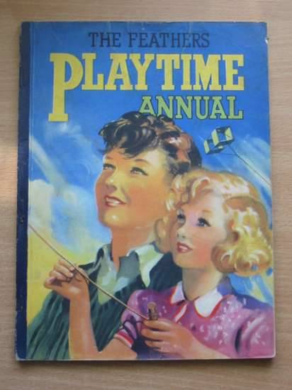 Photo of THE FEATHERS PLAYTIME ANNUAL- Stock Number: 572495
