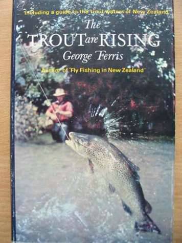 Photo of THE TROUT ARE RISING written by Ferris, George published by Heinemann (STOCK CODE: 572986)  for sale by Stella & Rose's Books