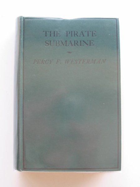 Photo of THE PIRATE SUBMARINE written by Westerman, Percy F. published by Dean &amp; Son Ltd. (STOCK CODE: 576349)  for sale by Stella & Rose's Books