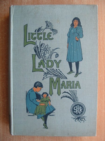 Photo of LITTLE LADY MARIA written by Marshall, Frances illustrated by Browne, Gordon published by Society for Promoting Christian Knowledge (STOCK CODE: 586242)  for sale by Stella & Rose's Books