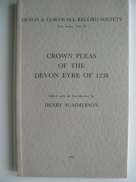 Stella & Rose's Books : CROWN PLEAS OF THE DEVON EYRE OF 1238 Written ...