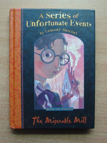 Photo of A SERIES OF UNFORTUNATE EVENTS: THE MISERABLE MILL- Stock Number: 587067
