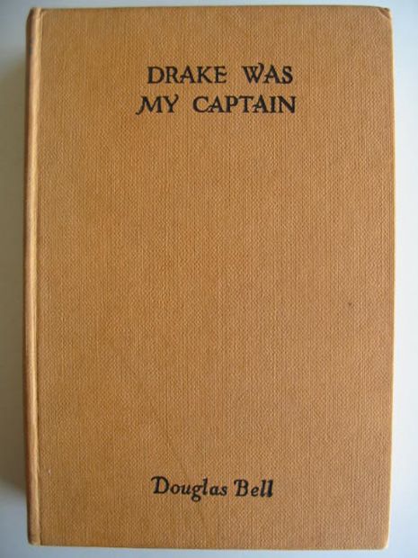 Photo of DRAKE WAS MY CAPTAIN written by Bell, Douglas published by Frederick Warne &amp; Co Ltd. (STOCK CODE: 587168)  for sale by Stella & Rose's Books