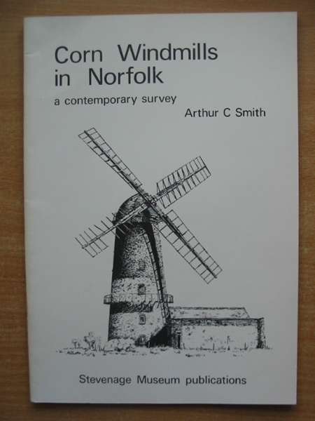 Photo of CORN WINDMILLS IN NORFOLK written by Smith, Arthur C. published by Stevenage Museum (STOCK CODE: 590047)  for sale by Stella & Rose's Books