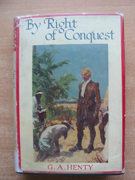 Photo of BY RIGHT OF CONQUEST written by Henty, G.A. illustrated by Stacey, W.S. published by Blackie &amp; Son Ltd. (STOCK CODE: 591169)  for sale by Stella & Rose's Books