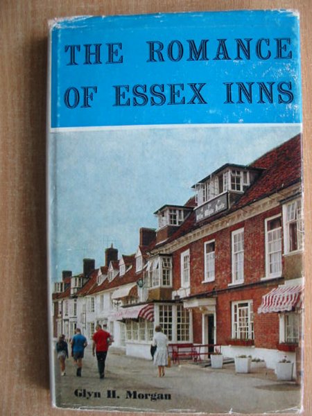 Photo of THE ROMANCE OF ESSEX INNS written by Morgan, Glyn H. published by Essex Countryside (STOCK CODE: 592886)  for sale by Stella & Rose's Books