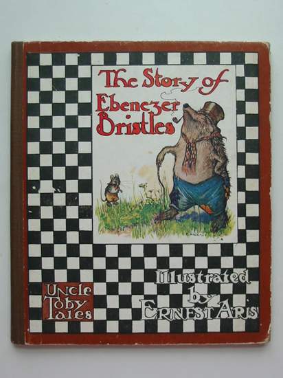 Photo of THE STORY OF EBENEZER BRISTLES written by Aris, Ernest A. illustrated by Aris, Ernest A. published by Humphrey Milford (STOCK CODE: 594297)  for sale by Stella & Rose's Books